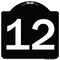 Signmission Sign with Number 12 Heavy-Gauge Aluminum Architectural Sign, 18" x 18", BW-1818-22910 A-DES-BW-1818-22910 - alternate 1